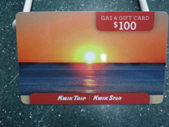 $100.00 gift card. Thanks Kwik Trip's corporate office